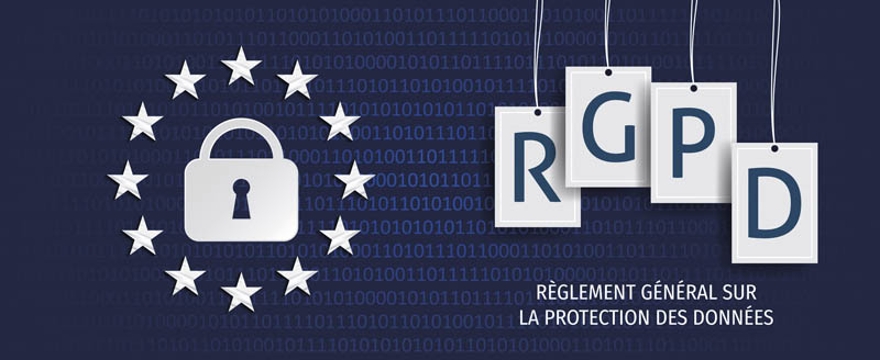 RGPD / Rglement Gnral sur la Protection des Donnes