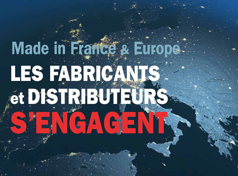 Made in France  & Europe : fabricants et distributeurs s’engagent