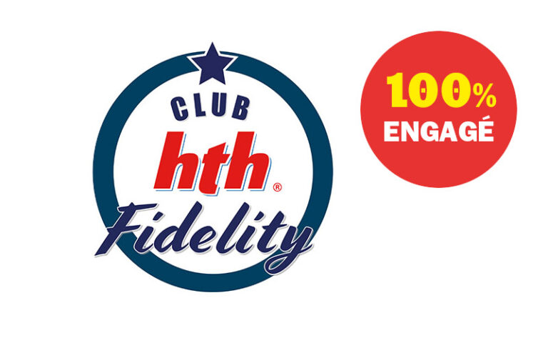 Programme fidélité : Club hth Fidelity